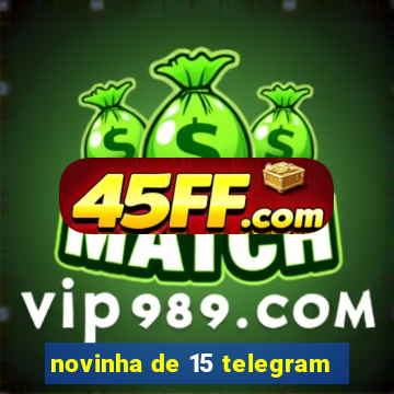 novinha de 15 telegram
